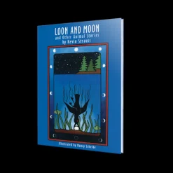 Loon and Moon and Other Animal Stories